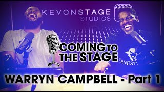 KevOnStage Interviews Warryn Campbell part1  ComingToTheStage [upl. by Ansilma240]