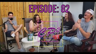 CP² Podcast  Episode 82  Humorous Hypotheticals [upl. by Dachia177]