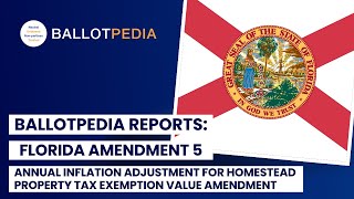 Florida Amendment 5 Annual Inflation Adjustment for Homestead Property Tax Exemption Value Amendment [upl. by Ettore]