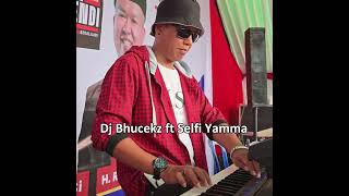 DjBhucekz ft Selfi Yamma [upl. by Arob]