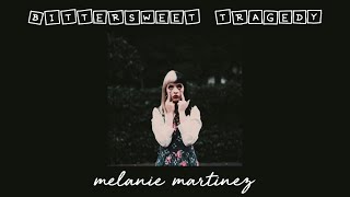 bittersweet tragedy  melanie martinez s l o w e d d o w n [upl. by Eldreda]