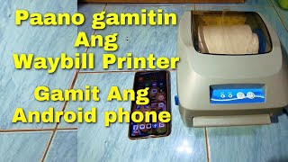 Paano gamitin Ang Waybill Printer gamit Ang Android phone  easy steps to use waybill printer [upl. by Greene]