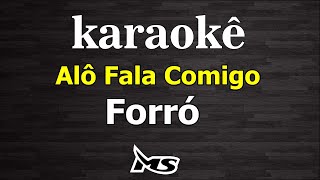 karaokê Forró Alô Fala Comigo [upl. by Nageet]