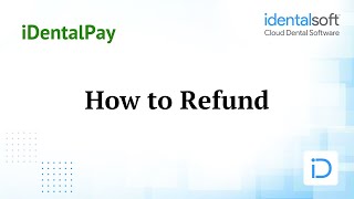 iDentalSoft  iDentalPay  How to refund [upl. by Grata]