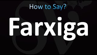 How to Pronounce Farxiga correctly [upl. by Aivad]