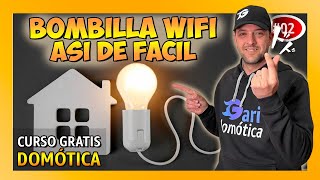 🧑‍🎓 2 INSTALAR y CONFIGURAR BOMBILLA Inteligente WIFI con ALEXA y Smart Life  Curso de Domótica [upl. by Aynotal]