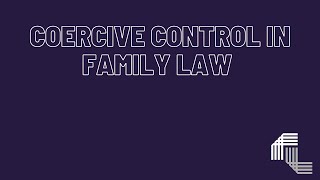 Coercive Control In Family Law [upl. by Shimberg]