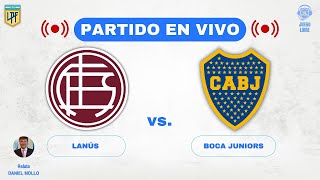 🔵🟡​ LANÚS VS BOCA JUNIORS  EN VIVO  LIGAPROFESIONAL⚽  FECHA 20 JUEGO LIBRE RADIO [upl. by Haras]