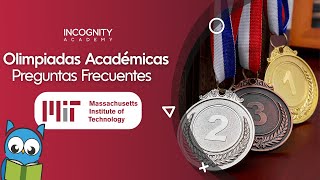 Postular al MIT  Olimpiadas académicas preguntas frecuentes🥇 Incognity Academy [upl. by Yecats133]