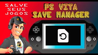 Como fazer Backups dos Saves nos jogos do PS VITA [upl. by Hernandez387]