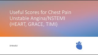 Scores for Chest Pain Unstable AnginaNSTEMI HEART GRACE TIMI [upl. by Aitak]