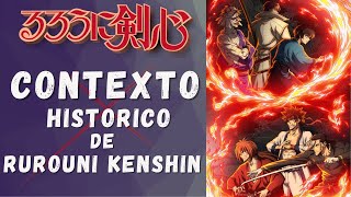 Rurouni Kenshin  CONTEXTO HISTÓRICO [upl. by Stimson71]