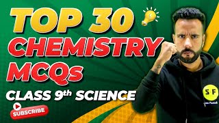 Top 30 MCQs of Chemistry  Class 9th Science NCERT Revision with Ashu Sir [upl. by Ham]