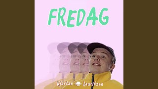 Fredag [upl. by Nylzzaj273]