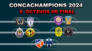 FECHAS HORARIOS Y CANALES PARA LOS OCTAVOS DE FINAL DE LA CONCACHAMPIONS 2024 IDA [upl. by Cannice]