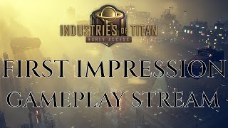 INDUSTRIES OF TITAN  FIRST IMPRESSION Gameplay Guide Tips [upl. by Thurston]