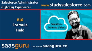 10 Formula field in Salesforce Lightning Experience  Salesforce Training Videos [upl. by Gundry368]