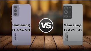 Samsung Galaxy A75 5G vs Samsung Galaxy A74 5G  Comparison  Price  specification [upl. by Jovi]