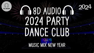 Best 2024 8D AUDIO Music Mix 🎉Party Dance Club 🎉 Best Songs Remixes amp Mashup [upl. by Aicirtak]