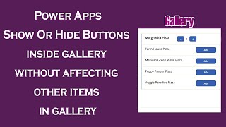 Power Apps  Show Or Hide Buttons inside gallery without affecting other items in gallery [upl. by Colwell]