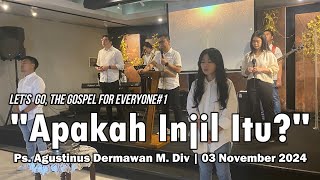 SUNDAY SERVICE 3 NOVEMBER 2024 quotAPAKAH INJIL ITU” [upl. by Johppah]