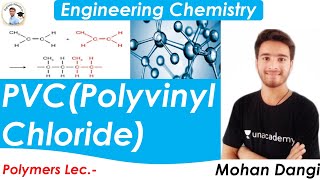 Polyvinyl chloride  Prepration properties of PVC  Polymer  Engineering chemistry  Mohan Dangi [upl. by Zeena]