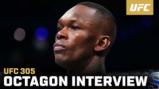 Israel Adesanya Octagon Interview  UFC 305 [upl. by Yousuf]