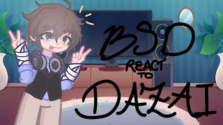 BSD REACT TO DAZAI WIP 3 X O 75 AU MampM [upl. by Eladnwahs]