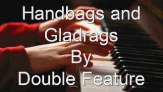 Handbags and Gladragsby Double Featurewmv [upl. by Boorer733]