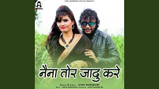 Naina Tor Jadu Kare [upl. by Ginder569]