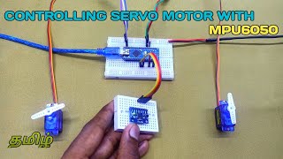 CONTROLLING SERVO MOTOR USING MPU6050 SENSOR  GYRO SENSOR  TAMIL  ICC TECH icctech [upl. by Lancaster]