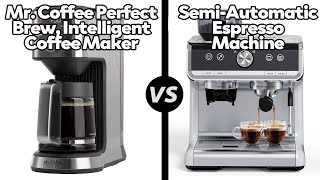 MrCoffee Perfect Brew Coffee Maker vs SemiAutomatic Espresso MachineWhich One Is Better [upl. by Boleyn]