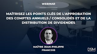 Les points clés de l’approbation des comptes annuelsconsolidés et de la distribution de dividendes [upl. by Kaine930]