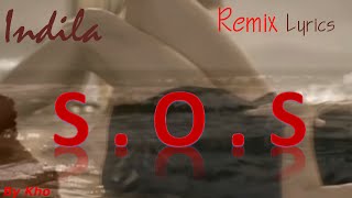 Indila SOS New Remix  Video Music Lyrics [upl. by Evars518]