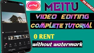 MEITU complete tutorial  MEITU complete video editing tutorial  MEITU editing  MEITU APP editing [upl. by Seek51]