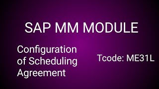 SAP MM Module How to configure Scheduling Agreement [upl. by Gora747]