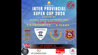 Inaugural Inter Provincial Super Cup [upl. by Nivlag]