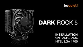 Installation Dark Rock 5 AMD AM5  AM4 Intel LGA 1700  be quiet [upl. by Namreg]