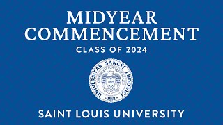 2024 Saint Louis University Midyear Commencement [upl. by Lewert130]