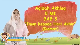 Video Pembelajaran Kelas 5 Mata Pelajaran Aqidah Akhlaq Iman Pada Hari Kiamat [upl. by Amri]