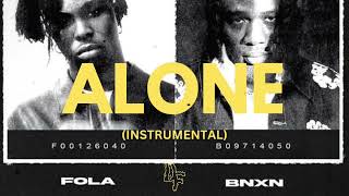 FOLA amp Bhadboi OML amp BNXN  Alone Instrumental [upl. by Nannoc712]