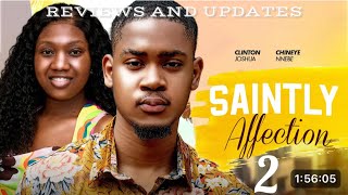 SAINTLY AFFECTIONS PART 2updatesCLINTON JOSHUACHINENYE NNEBEEMMA EMORDI2024 latest movie [upl. by Villiers729]