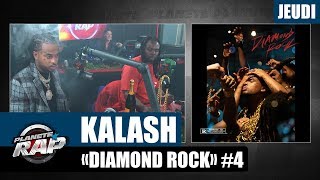 Planète Rap  Kalash quotDiamond Rockquot Jeudi [upl. by Eckart]