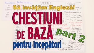 Sa invatam engleza  CHESTIUNI DE BAZA part 2  Lets Learn English [upl. by Craven]