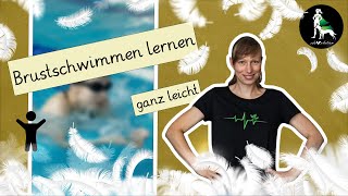 Brustschwimmen ganz einfach und schnell lernen  Videoeinsatz für Lernende erklärt [upl. by Onitnatsnoc211]