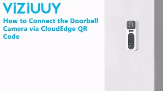 How to Connect the Doorbell Camera via CloudEdge QR Code [upl. by Encratis]