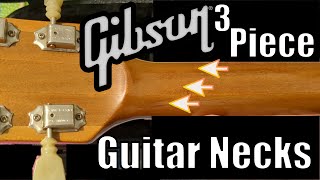 Gibson Guitar 3 Piece Necks [upl. by Aidiruy717]