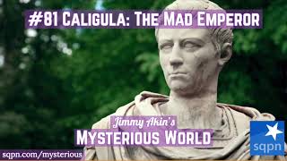 Caligula The Mad Emperor  Jimmy Akins Mysterious World [upl. by Padraic]