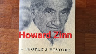 Howard Zinn A Peoples History of the United States [upl. by Rior783]