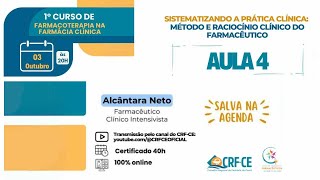 Aula 4  Sistematizando a Prática Clínica Método e Raciocínio Clínico do farmacêutico [upl. by Sucramd]